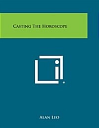 Casting the Horoscope (Paperback)