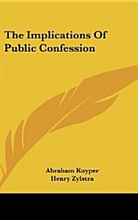 The Implications of Public Confession (Hardcover)