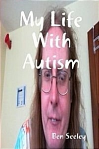 My Life with Autism (Paperback)