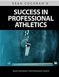 Success in Professional Athletics (Paperback)