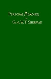 Memoirs of Gen. W. T. Sherman: Volume II (Hardcover)