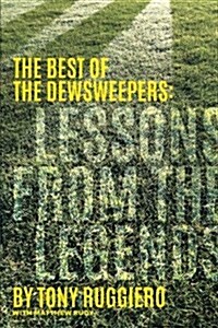 Lessons from the Legends: The Best of the Dewsweepers (Paperback)