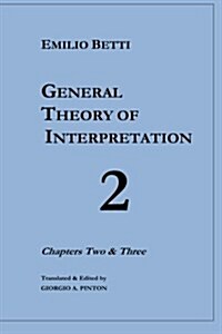 General Theory of Interpretation: Chapters 2 and 3 (Paperback)
