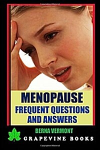 Menopause: Frequent Questions and Answers (Paperback)