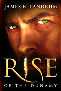 Rise of the Dunamy (Hardcover)