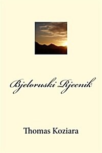 Bjeloruski Rjecnik (Paperback)