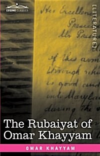 The Rubaiyat of Omar Khayyam: First, Second and Fifth Editions (Hardcover)