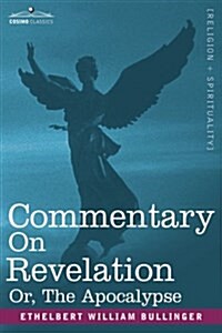 Commentary on Revelation, Or, the Apocalypse (Hardcover)
