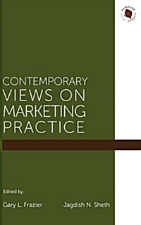 Contemporary Views on Marketing Practice (Hardcover)
