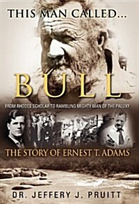 This Man Called...Bull (Hardcover)