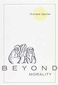 Beyond Morality (Ethics and Action) (Hardcover)