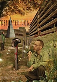 Defeated Dogs (Hardcover)