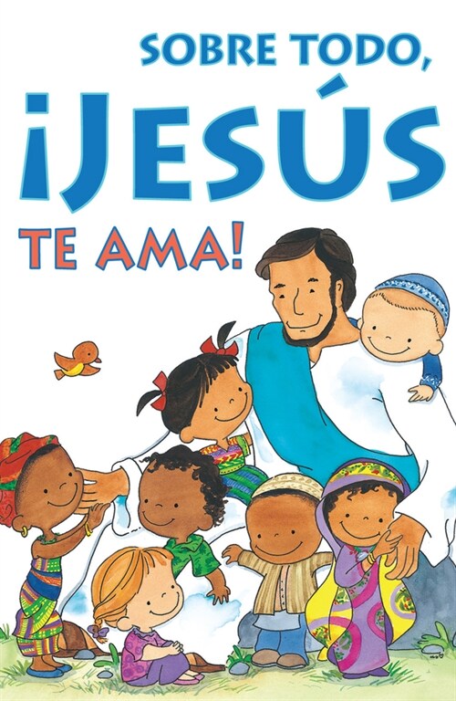 Most of All, Jesus Loves You! (Spanish) (25-Pack) (Paperback)