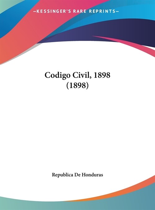 Codigo Civil, 1898 (1898) (Hardcover)