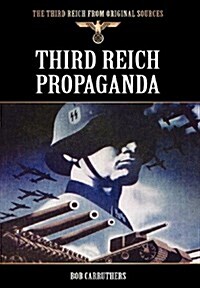 Third Reich Propaganda (Hardcover)