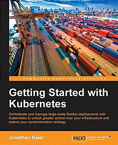 Getting Started with Kubernetes (Paperback)