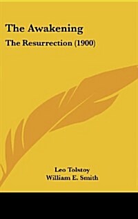 The Awakening: The Resurrection (1900) (Hardcover)