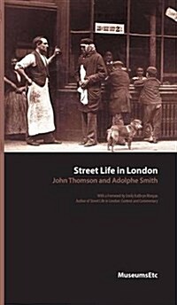 Street Life in London (Hardcover)