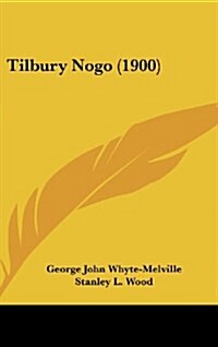 Tilbury Nogo (1900) (Hardcover)