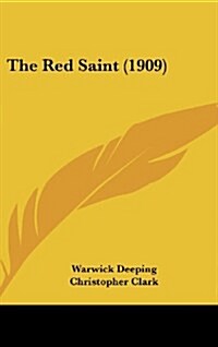 The Red Saint (1909) (Hardcover)
