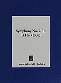 Symphony No. 2, in B Flat (1888) (Hardcover)