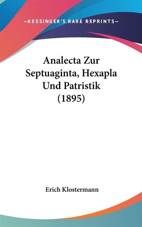 Analecta Zur Septuaginta, Hexapla Und Patristik (1895) (Hardcover)