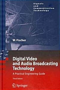 Digital Video and Audio Broadcasting Technology: A Practical Engineering Guide (Hardcover, 3, 2010)