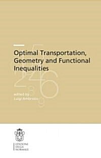 Optimal Transportation, Geometry and Functional Inequalities (Paperback)