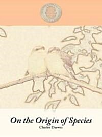 The Origin of Species: By Means of Natural Selection of the Preservation of Favoured Races in the Struggle for Life (Paperback, Large Print)