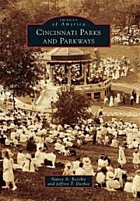 Cincinnati Parks and Parkways (Paperback)