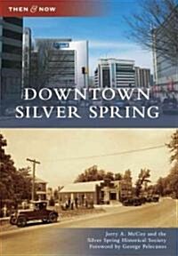 Downtown Silver Spring (Paperback)