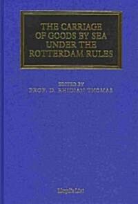 The Carriage of Goods by Sea Under the Rotterdam Rules (Hardcover, New)