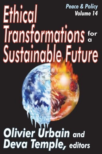 Ethical Transformations for a Sustainable Future: Peace and Policy (Paperback)