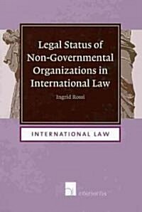 Legal Status of Non-Governmental Organizations in International Law: Volume 5 (Hardcover)