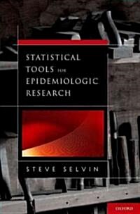 Statistical Tools for Epidemiologic Research (Hardcover, 1st)
