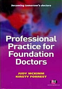 Professional Practice for Foundation Doctors (Paperback)