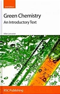 Green Chemistry : An Introductory Text (Hardcover, 2 New edition)