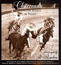 Charreada: Mexican Rodeo in Texas (Paperback)