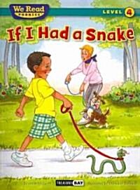 If I Had a Snake (We Read Phonics - Level 4 (Paperback)) (Paperback)