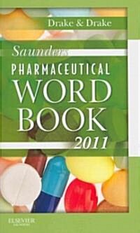 Saunders Pharmaceutical Word Book 2011 (Paperback, 1st)