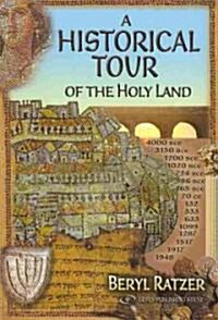 A Historical Tour of the Holy Land (Paperback)