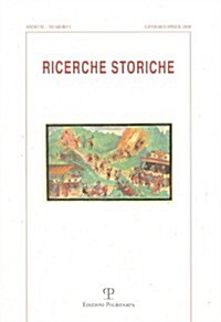 Ricerche Storiche: A. XL N. 1 (Gennaio-Aprile 2010) (Paperback)