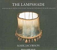 The Lampshade: A Holocaust Detective Story from Buchenwald to New Orleans (Audio CD)