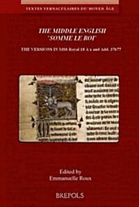 Two Middle English Translations of Friar Laurents Somme Le Roi: Critical Edition (Paperback, Critical)