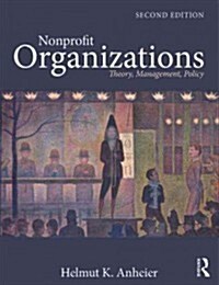 Nonprofit Organizations : Theory, Management, Policy (Paperback, 2 ed)