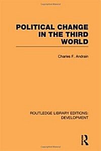 Poltiical Change in the Third World (Hardcover)