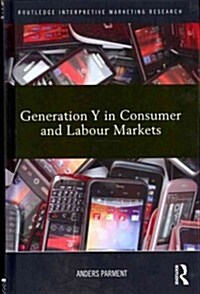 Generation Y in Consumer and Labour Markets (Hardcover)