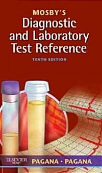 Mosbys Diagnostic and Laboratory Test Reference (Paperback, 10th)