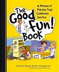The Good Fun! Book (Hardcover)