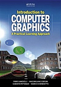 Introduction to Computer Graphics: A Practical Learning Approach (Hardcover)